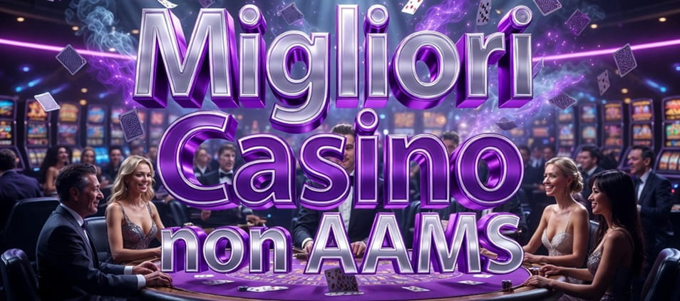 Migliori casino non aams